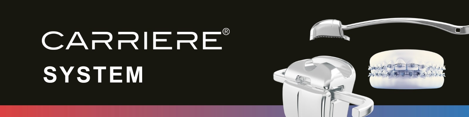 CARRIERE® System