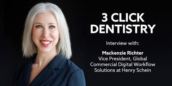The High Performing Dental Team: #154 – Interview with Mackenzie Richter on 3-Click Dentistry